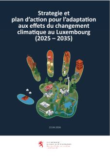 Strategie et  plan d’action pour l’adaptation  aux eﬀets du changement  climatique au Luxembourg (2025 – 2035)