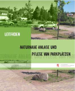 Naturnahe Anlage und Pflege von Parkplätzen
